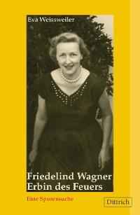 Cover Friedelind Wagner. Erbin des Feuers