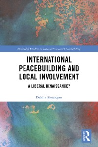 Cover International Peacebuilding and Local Involvement
