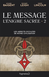 Cover L''énigme sacrée (Tome 2) - Le Message