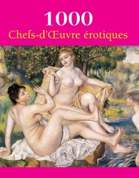 Cover 1000 Chefs-d''Œuvre  érotiques