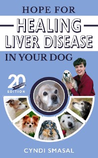 Cover Hope for Healing Liver Disease in Your Dog