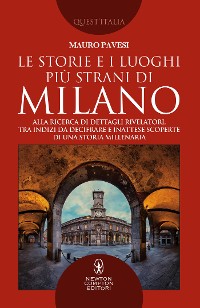 Cover Le storie e i luoghi più strani di Milano