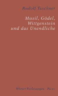 Cover Musil, Gödel, Wittgenstein und das Unendliche
