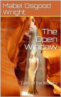 Cover The Open Window / Tales of the Months