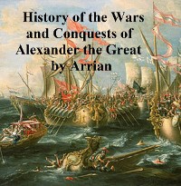 Cover History of the Wars and Conquests of Alexander the Great