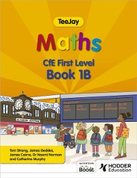 Cover TeeJay Maths CfE First Level Book 1B Second Edition