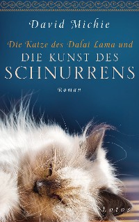 Cover Die Katze des Dalai Lama und die Kunst des Schnurrens