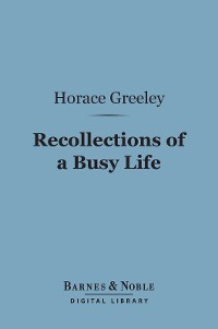 Cover Recollections of a Busy Life (Barnes & Noble Digital Library)
