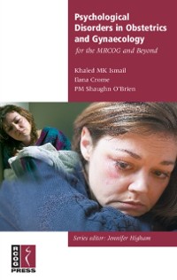 Cover Psychological Disorders in Obstetrics and Gynaecology for the MRCOG and Beyond