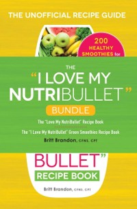 Cover I Love My NutriBullet Bundle