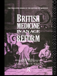 Cover British Medicine in an Age of Reform