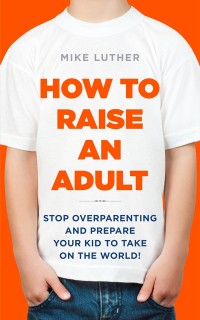 Cover How to Raise an Adult