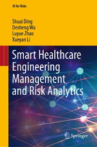 Cover Smart Healthcare Engineering Management and Risk Analytics