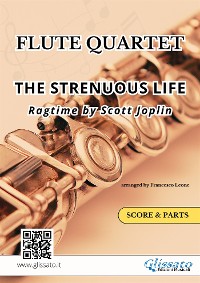 Cover Flute Quartet / Ensemble "The Strenuous Life" by Scott Joplin