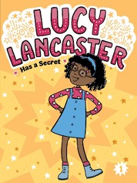 Cover Lucy Lancaster Has a Secret