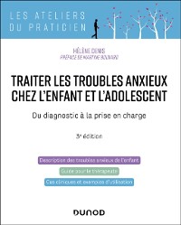 Cover Traiter les troubles anxieux chez l'enfant et l'adolescent - 3e ed.