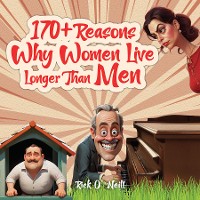Cover 170+ Reasons Why Women Live Longer Than Men