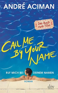 Cover Call Me by Your Name Ruf mich bei deinem Namen