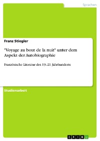 Cover "Voyage au bout de la nuit" unter dem Aspekt der Autobiographie