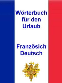 Cover Wörterbuch für den Urlaub Französisch - Deutsch