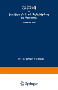 Cover Jahrbuch der Preußischen forst- und Jagdgesetzgebung und Verwaltung