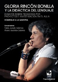 Cover Gloria Rincón Bonilla y la didáctica del lenguaje