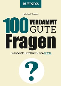 Cover 100 Verdammt gute Fragen – BUSINESS