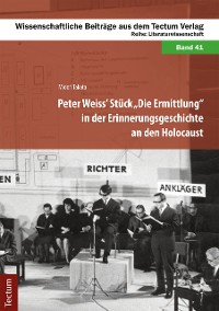 Cover Peter Weiss' Stück "Die Ermittlung" in der Erinnerungsgeschichte an den Holocaust
