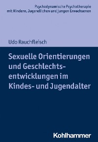 Cover Sexuelle Orientierungen und Geschlechtsentwicklungen im Kindes- und Jugendalter
