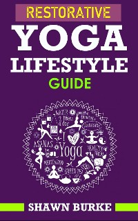Cover Restorative Yoga Lifestyle Guide