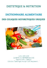 Cover Dictionnaire alimentaire des coliques néphrétiques uriques
