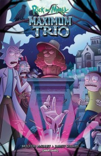 Cover Rick and Morty: Maximum Trio