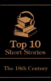 Cover Top 10 Short Stories - The 18th Century