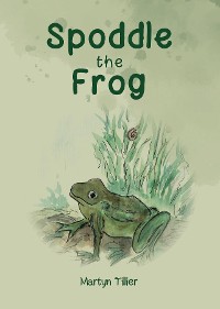 Cover Spoddle the Frog