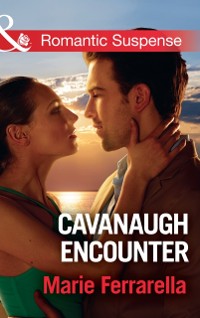 Cover Cavanaugh Encounter (Mills & Boon Romantic Suspense) (Cavanaugh Justice, Book 36)