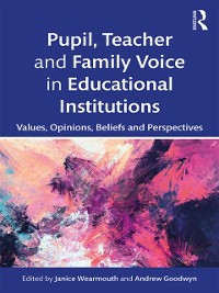 Cover Pupil, Teacher and Family Voice in Educational Institutions