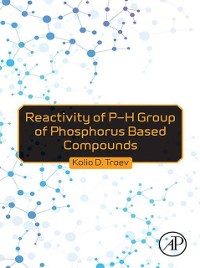 Cover Reactivity of P-H Group of Phosphorus Based Compounds