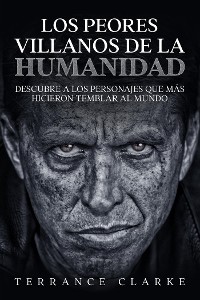 Cover Los Peores Villanos de la Humanidad