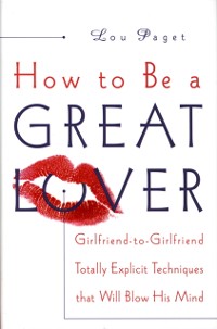 Cover How to Be a Great Lover