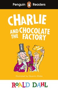 Cover Penguin Readers Level 3: Roald Dahl Charlie and the Chocolate Factory (ELT Graded Reader)