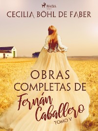 Cover Obras completas de Fernán Caballero. Tomo V