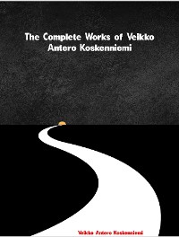 Cover The Complete Works of Veikko Antero Koskenniemi