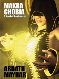 Cover Makra Choria: A Novel of High Fantasy