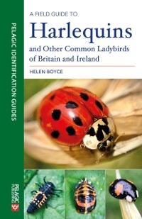 Cover Field Guide to Harlequins and Other Common Ladybirds of Britain and Ireland