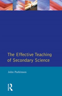 Cover Effective Teaching of Secondary Science, The