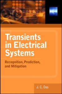 Cover Transients in Electrical Systems: Analysis, Recognition, and Mitigation