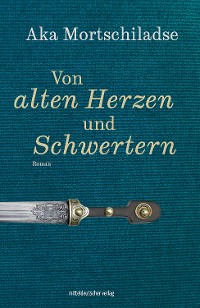 Cover Von alten Herzen und Schwertern