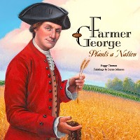 Cover Farmer George Plants a Nation