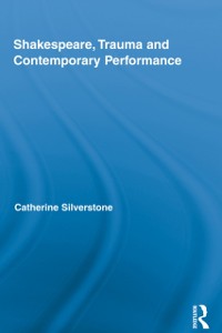 Cover Shakespeare, Trauma and Contemporary Performance