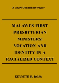 Cover Malawi’s First Presbyterian Ministers